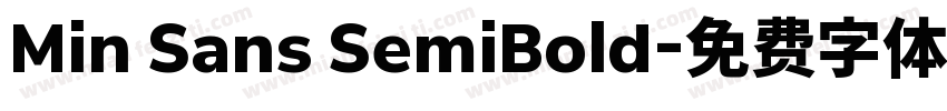Min Sans SemiBold字体转换